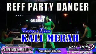 Download lagu KALI MERAH BY COVER LIZA REFF PARTY DANCER mp3