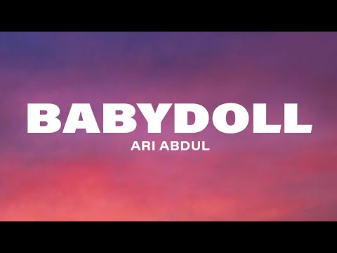 Ari Abdul - BABYDOLL (Lyrics)