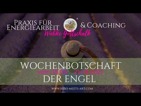 Wochenbotschaft der Engel vom 15.-21.03.2021✨✨✨