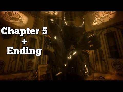BENDY AND THE INK MACHINE CHAPTER 5 + ENDING GAMEPLAY WALKTHROUGH