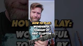 How To Play: Wonderful Tonight by Eric Clapton #guitarlesson #guitartutorial #ericclapton