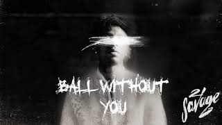 ball w/o you Music Video
