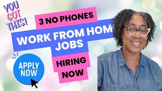 3 NO PHONES WORK FROM HOME JOBS | FULL-TIME & PART-TIME REMOTE JOBS | NO DEGREE | HURRY APPLY TODAY!