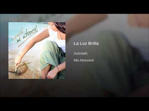 La Luz Brilla Azeneth González