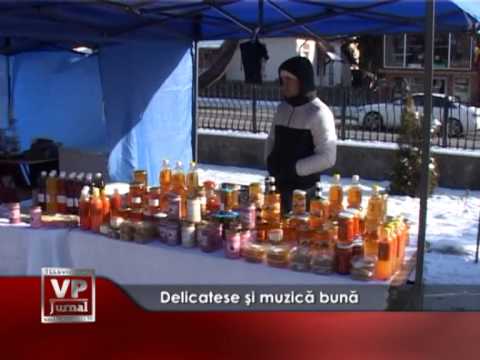 Delicatese și muzică bună pentru toată lumea