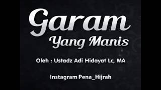 Download lagu GARAM YANG MANIS | Oleh : Ustadz Adi Hidayat, Lc., M.A. mp3 Download lagu GARAM YANG MANIS | Oleh : Ustadz Adi Hidayat, Lc., M.A. mp3