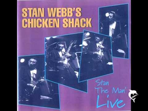 Stan Webb's Chicken Shack - Lost The Best Friend I Ever Had