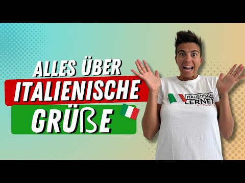 Alles über die Begrüßung auf Italienisch (formell und informell) (Italienisch für Anfänger)