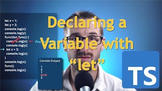Declaring a Variable with LET - Typescript Unchained - Episode 014