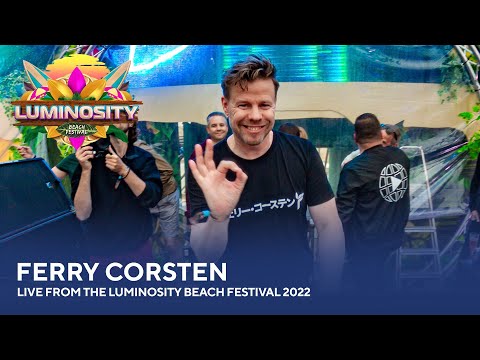 Ferry Corsten - Live from the Luminosity Beach Festival 2022 #LBF22