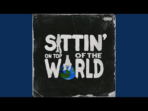 Sittin' On Top Of The World
