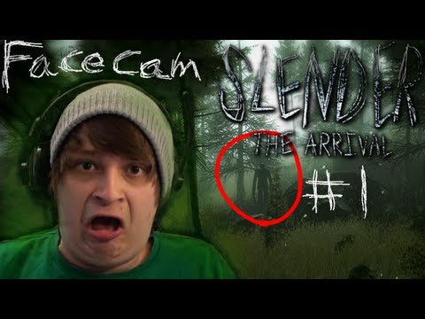 Slender: The Arrival has ARRIVED! w/Facecam Part 1 THE HOUSE