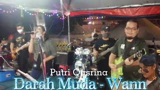 Download lagu Lagu Darah Muda - Wann cover by Putri Qasrina mp3 Download lagu Lagu Darah Muda - Wann cover by Putri Qasrina mp3