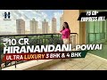 Hiranandani Gardens LUXURY 3 4 BHK Tour At Powai Mumbai With Forest View Review Price Layout