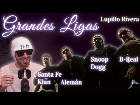 REACCION - Grandes Ligas - Lupillo Rivera, Alemán, Santa Fe Klan, B-Real, Snoop Dogg
