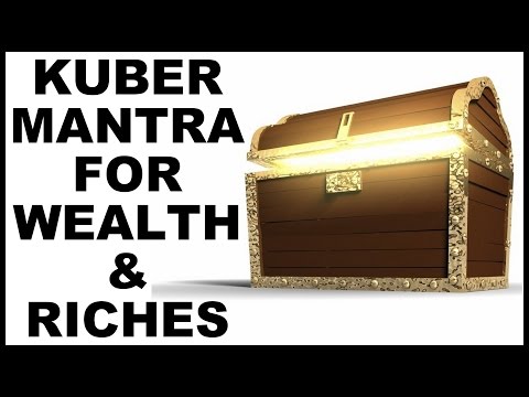 KUBER MANTRA : FOR WEALTH AND RICHES : 432 HZ : VERY POWERFUL !