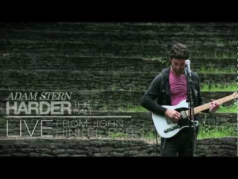 Adam Stern - Harder the Fall (Live from John Hinkel Park)