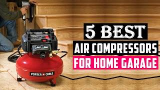 Best Air Compressors for Home Garage 2026 | Top 5 Best Air Compressors!