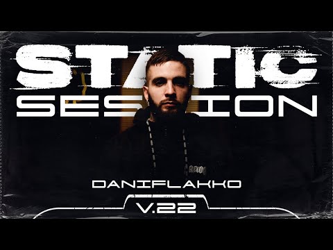 STATIC SESSION and DANIFLAKKO