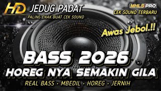 Download lagu AWAS JEBOL!! DJ FULL BASS TERBARU 2025 - 2026 CEK SOUND HOREG GILA (MHLS PRO) mp3