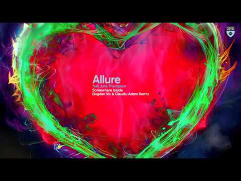 Allure featuring Julie Thompson - Somewhere Inside (Bogdan Vix & Claudiu Adam Remix)