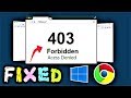 403 Forbidden Error Fix Windows 10 / 8 | How to fix Website Error Code 403 Access Denied on Chrome