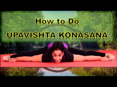 Benefits of Yoga | How To Do Upavistha Konasana