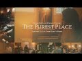 The Purest Place