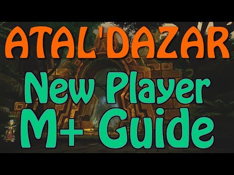 Atal'Dazar - New Player Mythic+ Pugging Guides - Avoiding Common Errors and Overview