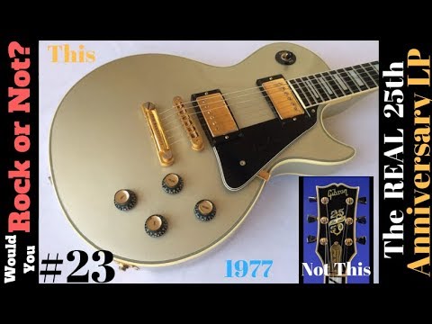 Would You Rock Or Not? Ep.23 | The REAL 25th Anniversary Les Paul Custom All Silver 1977 Video