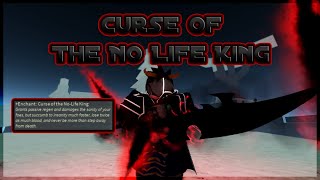 The Curse of The No Life King Enchant