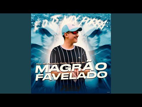 Magrão Favelado (feat. MC Renatinho Falcão & MC Rafa 22)