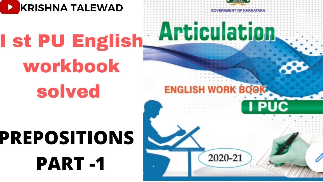 I st PUC ENGLISH WORK BOOK SOLVED # PREPOSITIONS Part - 1