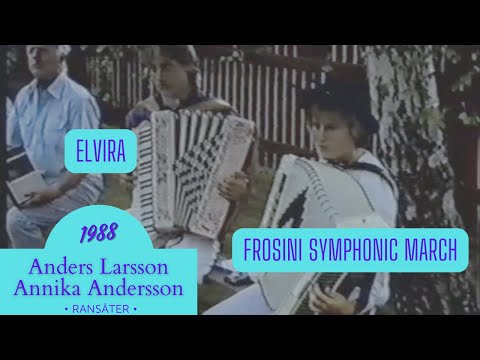 Accordion - Elvira & Frosini Symphonic March, Ransäter 1988, Anders Larsson, Annika Andersson