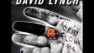 David Lynch - 08 The Night Bell With Lightning - Crazy Clown Time