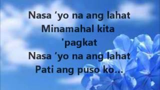 Nasa&#39;yo Na Ang Lahat - Daniel Padilla (LYRICS)