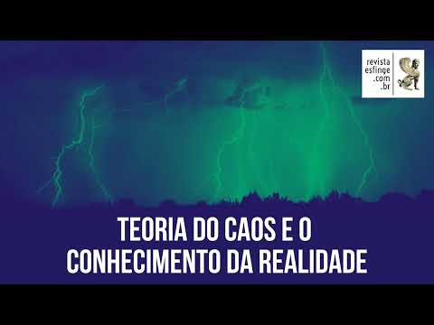 Teoria do Caos e o conhecimento da realidade
