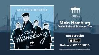 Daniel Behle "Mein Hamburg" - "Reeperbahn"