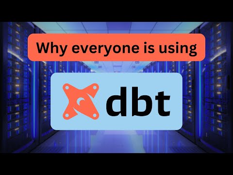 Why Data Engineers Are All Using dbt