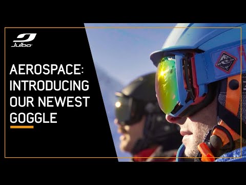 Aerospace: the first goggles as comfortable going up as down!