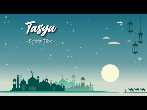 Tasya - Sahur Tiba