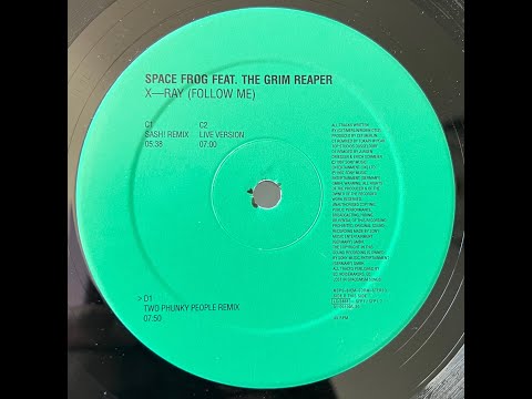 Space Frog featuring The Grim Reaper - X Ray (follow me) (Sash Remix) 1997