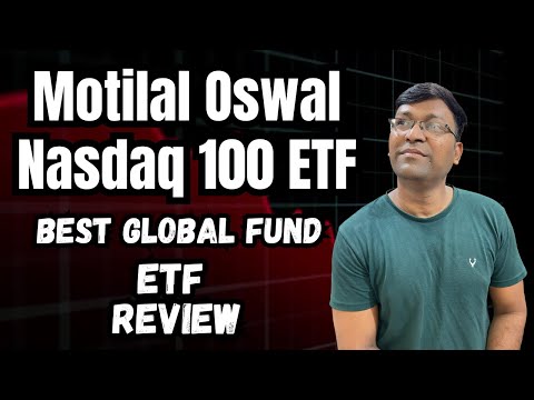 Motilal Oswal Nasdaq 100 ETF | Motilal Oswal Nasdaq 100 ETF Review | MO Nasdaq 100 ETF