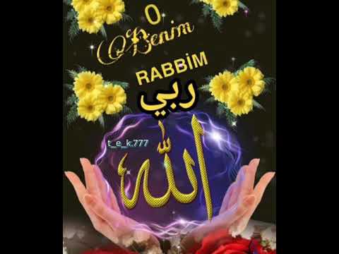 O BENİM RABBİM......DİNİ VİDEOLAR...STATUS ÜÇÜN DİNİ VİDEOLAR....