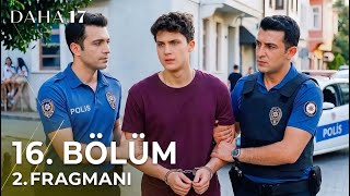Daha 17 16. Bölüm 2. Fragmanı | Ben Bir Şey Yapmadım!