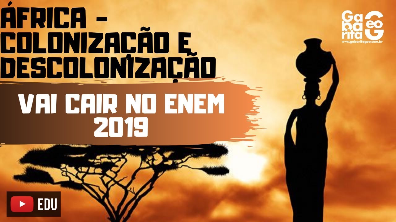 REVISÂO |África - (Colonização e Descolonização) | ENEM |HISTÓRIA🔴