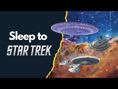 Every Starfleet Ship Called Enterprise to Fall Asleep to