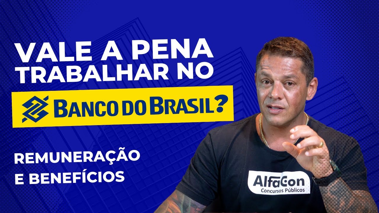 O Concurso Banco do Brasil 2023 vale a pena? - Evandro Guedes  - AlfaCon