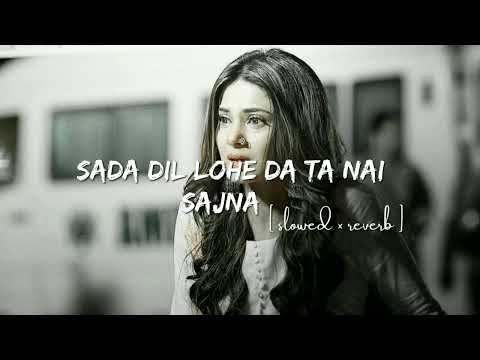 𝙎𝙖𝙙𝙖 𝘿𝙞𝙡 𝙇𝙤𝙝𝙚 𝘿𝙖 𝙏𝙖 𝙉𝙖𝙞 𝙎𝙖𝙟𝙣𝙖 [ 𝙨𝙡𝙤𝙬𝙚𝙙 + 𝙧𝙚𝙫𝙚𝙧𝙗 ]