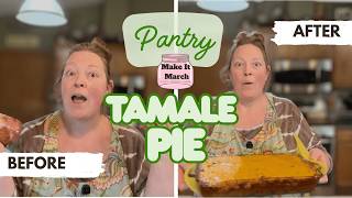 Pantry Pork Tamale Pie Bake | Cooking With Home Canned Foods | Tasty Tuesday | Make It March